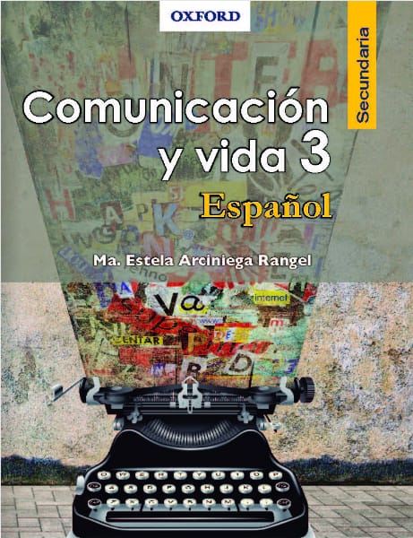 Español 3 Comunicación y vida - Tercer Grado - Secundaria
