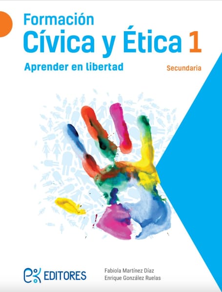 Formación Cívica y Ética 1 - Aprender en libertad - Primer Grado - Secundaria