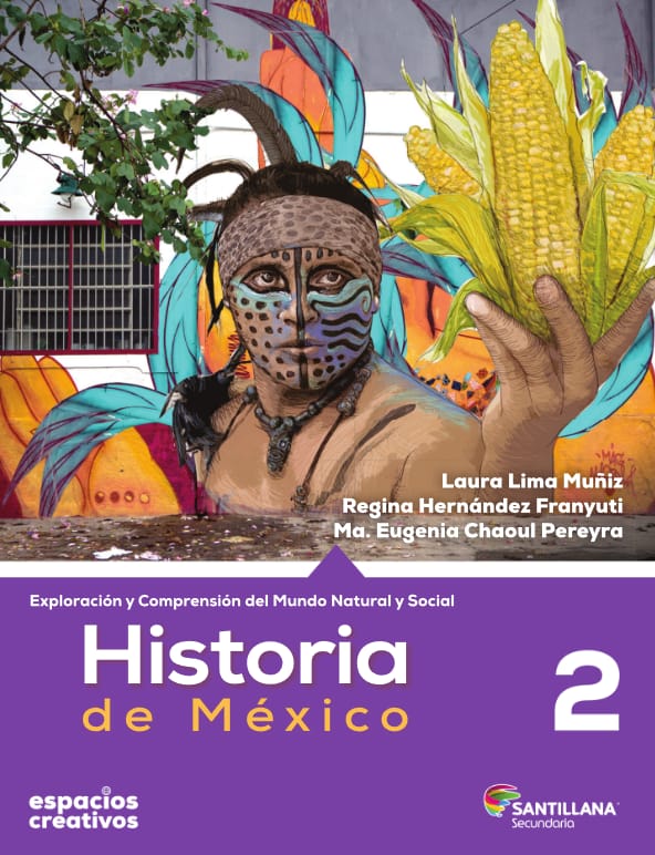 Historia de México 2 - Espacios Creativos - Segundo Grado - Secundaria