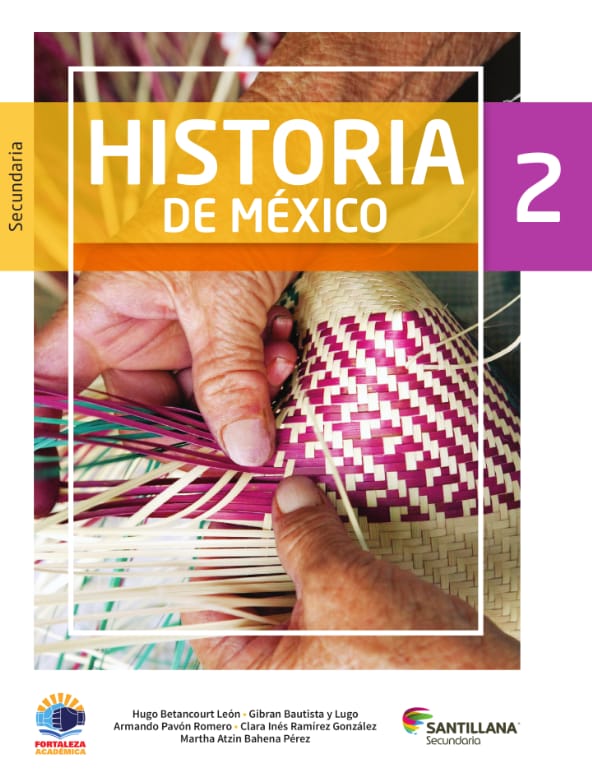 Historia de México 2 - Fortaleza Académica - Segundo Grado - Secundaria