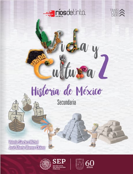 Vida y Cultura 2 - Historia de México - Segundo Grado - Secundaria