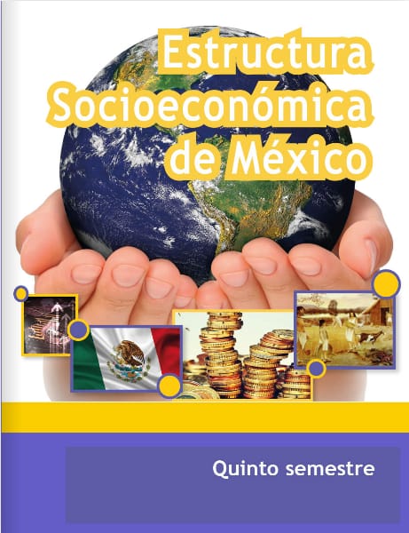 Estructura Socioeconómica de México - Quinto semestre - Telebachillerato