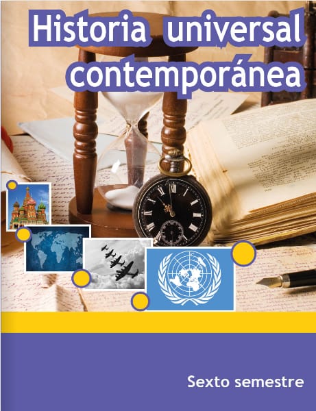 Historia Universal Contemporánea - Sexto semestre - Telebachillerato