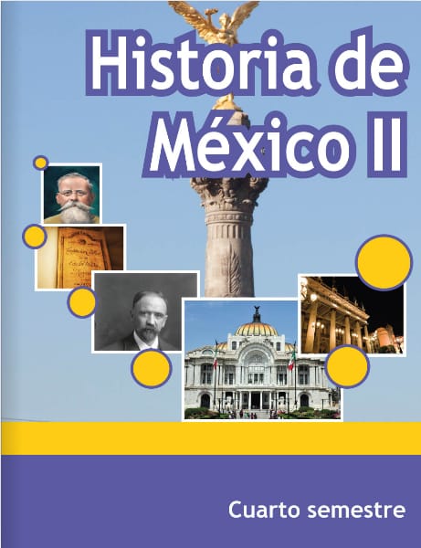 Historia de México II - Cuarto semestre - Telebachillerato
