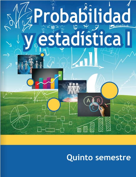 Probabilidad y estadística I - Quinto semestre - Telebachillerato