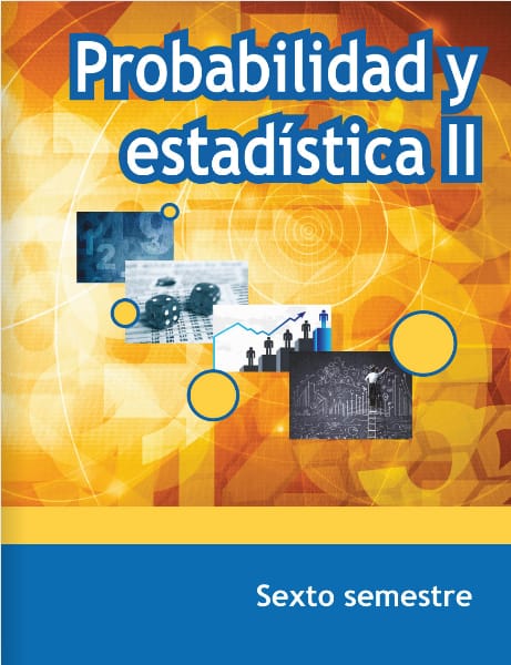 Probabilidad y estadística II - Sexto semestre - Telebachillerato